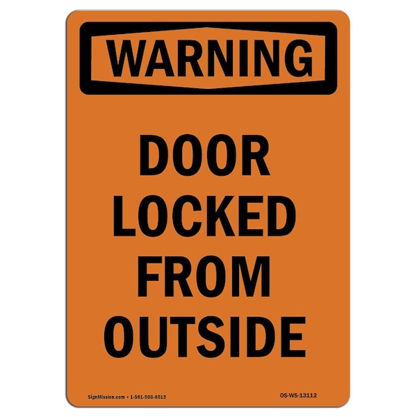 Safety Sign, OSHA WARNING, 5" Height, Door Locked From Outside, Portrait, 10PK